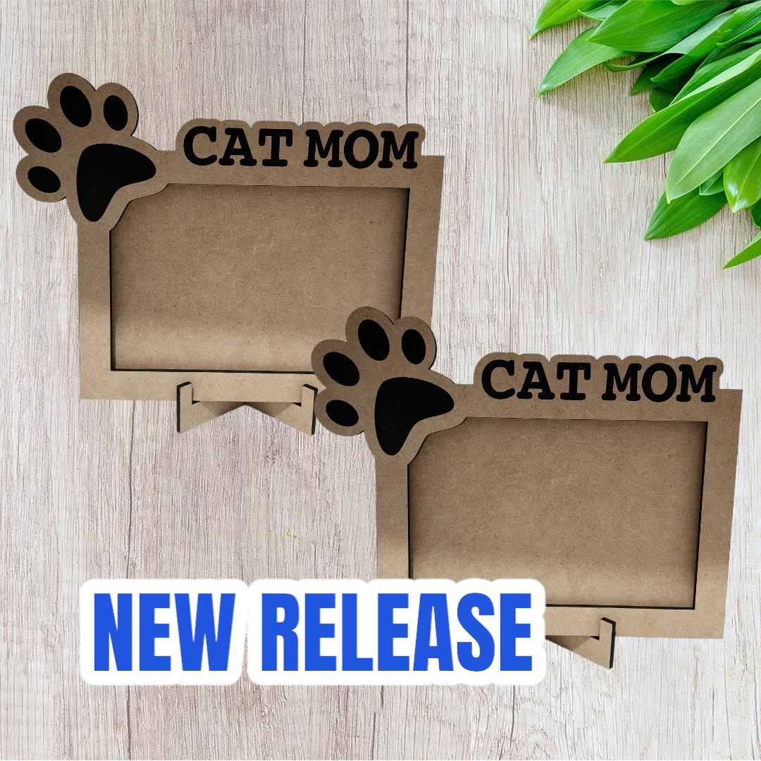 Laser Cut Cat Mom Dog Mom and Fur Babies Photo Frames